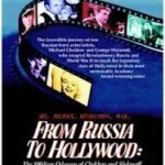DVD Cover of From Russia To Hollywood with film strip of images like Marilyn MOnroe, Clint Eastwood, Gregory Peck, James Dean, Yul Brynner